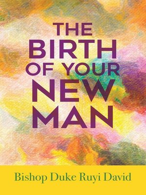 cover image of The Birth of Your New Man